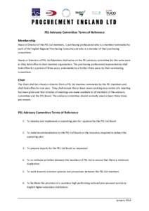 PEL Advisory Committee Terms of Reference Membership Head or Director of the PEL Ltd members, 1 purchasing professional who is a member nominated by each of the English Regional Purchasing Consortia and who is a member o