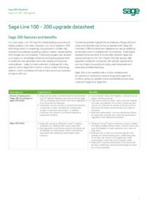 Sage 200: Datasheet Sage Lineupgrade Sage Lineupgrade datasheet Sage 200 features and benefits For many years, Line 100 was the market-leading accounts and