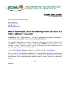 News release - MFDA announces venue for Hearing on the Merits in the matter of Stuart Henschel