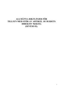 ALLMÄNNA RIKTLINJER FÖR TILLSYN MED STÖD AV ARTIKEL 18 I RÅDETS DIREKTIVEG (SEVESO II).  1