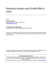 Extractive Industry and Conflict Risk in Libya Authors: Ebtissam El Kailani Council, Lawyers for Justice in Libya (LFJL) 