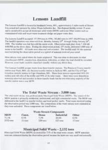 Lemons Landfill The Lemons Landfill is located in Stoddard County, MO., approximately 3 miles north of Dexter. It is owned and operated by Allied Waste Industries Inc. The disposal facility covers 75 acres and is permitt