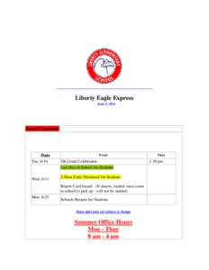 Liberty Eagle Express June 5, 2014 School Calendar  Date