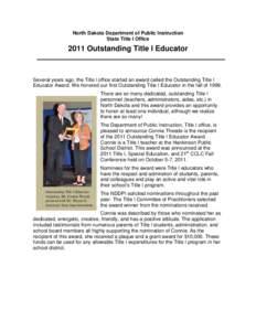 North Dakota Department of Public Instruction State Title I Office 2011 Outstanding Title I Educator  Several years ago, the Title I office started an award called the Outstanding Title I