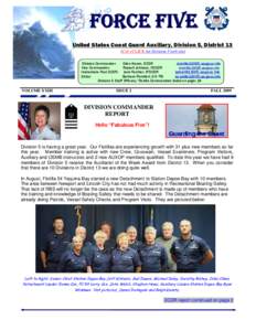 FORCE FIVE United States Coast Guard Auxiliary, Division 5, District 13 (Ctrl +CLICK for Division 5 web site) Division Commander: Ellen Karan, DCDR [removed]