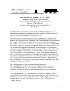 COUNCIL OF THE DISTRICT OF COLUMBIA Committee on Public Works and Transportation MoveDC Multi-Modal Long Range Transportation Plan Statement of Monte Edwards On behalf of The Committee of 100 on the Federal City June 27,