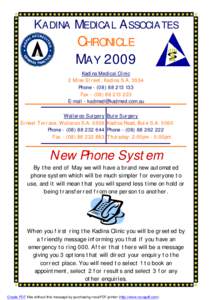 KADINA MEDICAL ASSOCIATES  CHRONICLE MAY 2009 Kadina Medical Clinic 2 Mine Street, Kadina S.A. 5554