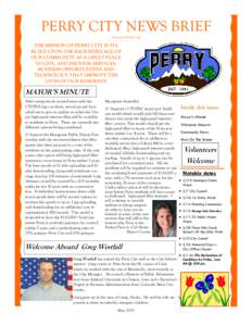 PERRY CITY NEWS BRIEF www.perrycity.org THE MISSION OF PERRY CITY IS TO: BUILD UPON THE RICH HERITAGE OF OUR COMMUNITY AS A GREAT PLACE