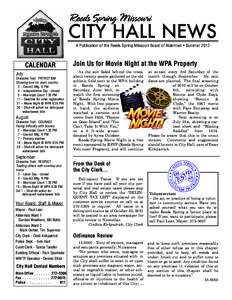 City Hall News A Publication of the Reeds Spring Missouri Board of Aldermen • Summer 2012 CALENDAR July Character Trait: PATRIOTISM