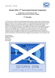 Seismix 2016 – 1st Circular  Seismix 2016: 17th International Seismix Symposium Sunday May 15 to Friday May 20, 2016 Macdonald Aviemore Resort, Aviemore, Scotland