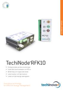 TechiNode™ RFK10  TechiNode RFK10 ™  •	 Förläng livstiden på dina investeringar