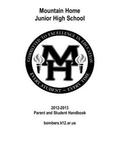Mountain Home Junior High School[removed]Parent and Student Handbook bombers.k12.ar.us