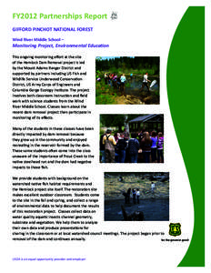 FY2012 Partnerships Report GIFFORD PINCHOT NATIONAL FOREST Wind River Middle School – Monitoring Project, Environmental Education This ongoing monitoring effort at the site