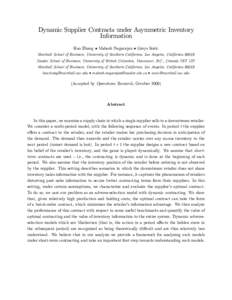 Dynamic Supplier Contracts under Asymmetric Inventory Information Hao Zhang • Mahesh Nagarajan • Greys Soši´c Marshall School of Business, University of Southern California, Los Angeles, California[removed]Sauder Sch