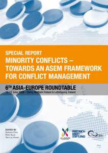 SPECIAL REPORT  MINORITY CONFLICTS – TOWARDS AN ASEM FRAMEWORK FOR CONFLICT MANAGEMENT
