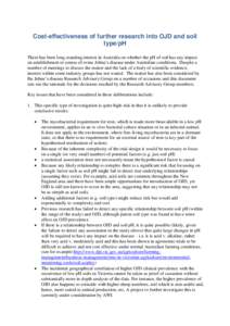 Cost-effectiveness of further research into OJD and soil type/pH There has been long-standing interest in Australia on whether the pH of soil has any impact on establishment or course of ovine Johne’s disease under Aus