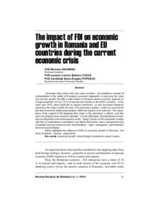 The impact of FDI on economic growth in Romania and EU countries during the current economic crisis PhD Marinela GEAMĂNU Romanian Academy