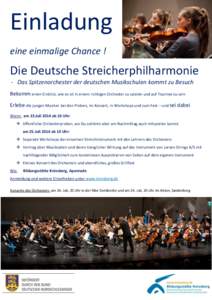 Einladung eine einmalige Chance ! Die Deutsche Streicherphilharmonie - Das Spitzenorchester der deutschen Musikschulen kommt zu Besuch Bekomm einen Einblick, wie es ist in einem richtigen Orchester zu spielen und auf Tou