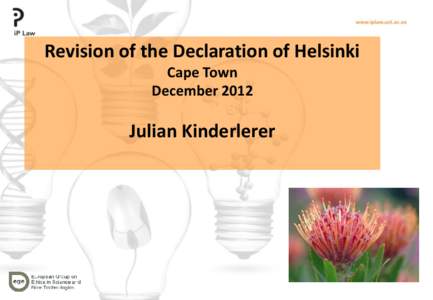 Revision of the Declaration of Helsinki Cape Town December 2012 Title goes here