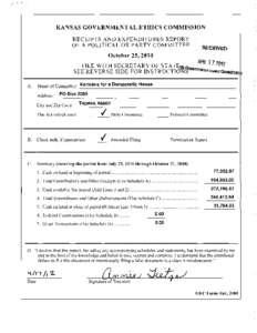 KANSAS GOVERNMENTAL ETHICS COMMISSION RECEIPTS AND EXPENDITURES REPORT OF A POLITICAL OR PARTY COMMITTEE October 25,2010 FILE WITH SECRETARY OF STATE G