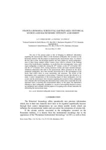 VRANCEA (ROMANIA) SUBCRUSTAL EARTHQUAKES: HISTORICAL SOURCES AND MACROSEISMIC INTENSITY ASSESSMENT A. P. CONSTANTIN1, A. PANTEA1, R. STOICA2 1  National Institute for Earth Physics, P.O. Box MG-2, Bucharest–Magurele, 0