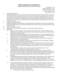 Minimum Requirements for Participation in Athletics and Other Extra-Curricular Activities Board Policy: SA-8 Adopted: September 13, 1993 Revised: November 28, 2011 Revised: August 12, 2013