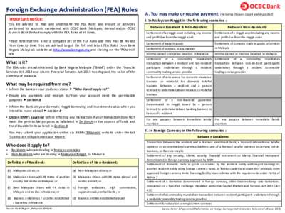 Foreign Exchange Administration (FEA) Rules Important notice: You are advised to read and understand the FEA Rules and ensure all activities performed for accounts maintained with OCBC Bank (Malaysia) Berhad and/or OCBC 