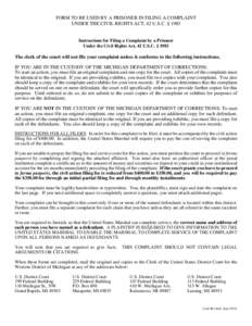 FORM TO BE USED BY A PRISONER IN FILING A COMPLAINT UNDER THE CIVIL RIGHTS ACT, 42 U.S.C. § 1983 Instructions for Filing a Complaint by a Prisoner Under the Civil Rights Act, 42 U.S.C. § 1983