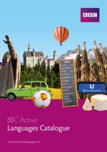 BBC Active Languages Catalogue www.bbcactivelanguages.com Contents Learn a language your way with