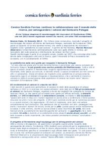 Corsica Sardinia Ferries: continua la collaborazione con il mondo della ricerca, per salvaguardare i cetacei del Santuario Pelagos Al via l’ottava stagione di monitoraggio dei ricercatori di Fondazione CIMA, che nel 20