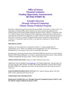 Office of Science Financial Assistance Funding Opportunity Announcement DE-PS02-07ER07-06 Scientific Discovery Through Advanced Computing: