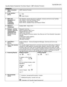 GLASGOW LIFE Equality Impact Assessment Summary Report: LGBT Libraries Provision SUMMARY 1. Name of function / policy