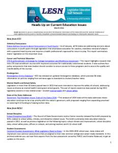 Heads Up on Current Education Issues March 2014 Heads Up comes to you as a complimentary service from the Education Commission of the States (ECS) and the National Conference of State Legislatures (NCSL) and is a monthly