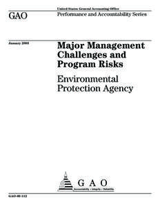 GAO[removed]Performance and Accountability Series Major Management challenges and Program Risks: Environmental Protection Agency