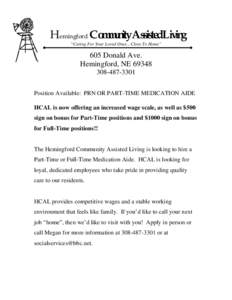 Hemingford CommunityAssistedLiving “Caring For Your Loved Ones…Close To Home” 605 Donald Ave. Hemingford, NE[removed]3301