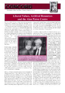 Newsletter of the Alan Pa.ton Centre, Volume 2, No.2  Liberal Values, Archival Resources and the Alan Paton Centre On 6 September 2000 the eminent South African journalist Donald Woods, famous above all for his editorshi