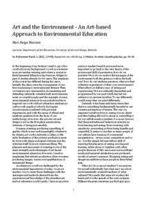 Art and the Environment - An Art-based Approach to Environmental Education Meri-Helga Mantere Lecturer, Department of Art Education, University of Art and Design, Helsinki. In: Rubinstein Reich, L. (Ed.), ([removed]Rapport