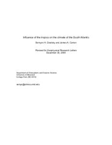 Influence of the tropics on the climate of the South Atlantic  Semyon A. Grodsky and James A. Carton  Revised for Geophysical Research Letters  December 30, 2005 