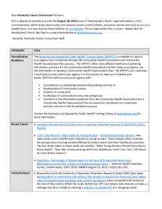 Dear Kentucky Cancer Consortium Partners: KCC is pleased to provide you with the August 28, 2013 issue of “Wednesday’s Word” (see table below), a KCC communication which relays recent state and national cancer cont