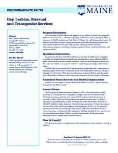 UNDERGRADUATE FACTS  Gay, Lesbian, Bisexual and Transgender Services Program Description Contact