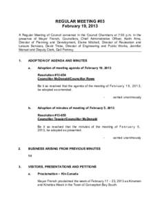 REGULAR MEETING #03 February 19, 2013 A Regular Meeting of Council convened in the Council Chambers at 7:00 p.m. in the presence of Mayor French, Councillors, Chief Administrative Officer, Keith Arns, Director of Plannin