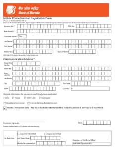 Mobile Phone Number Registration Form  (Please use BLOCK CAPITALS ONLY) Please (a) fill the form either online & print or print & fill the form in hand; (b) sign it; (c) attach a passport size photo; and (d) submit to yo