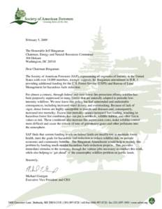 February 5, 2009  The Honorable Jeff Bingaman Chairman, Energy and Natural Resources Committee 304 Dirksen Washington, DC 20510