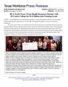 Texas Workforce Press Release: HCA North Texas, Texas Health Resources Partner with El Centro College for $1.4 Million Job-Training Grant