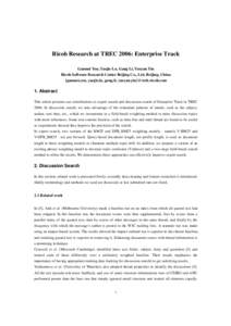 Ricoh Research at TREC 2006: Enterprise Track Ganmei You, Yaojie Lu, Gang Li, Yueyan Yin Ricoh Software Research Center Beijing Co., Ltd, Beijing, China {ganmei.you, yaojie.lu, gang.li, yueyan.yin}@srcb.ricoh.com  1. Abs