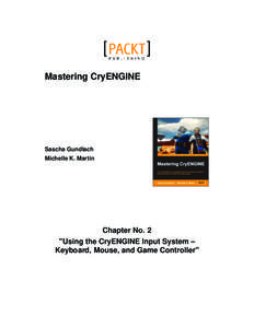 Mastering CryENGINE  Sascha Gundlach Michelle K. Martin  Chapter No. 2