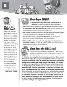 ie  5 What do you THINK? ● Why didn’t Gideon think he should go to battle against the Midianites? (He didn’t think he would make a good warrior)