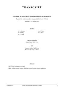 TRANSCRIPT  ECONOMIC DEVELOPMENT AND INFRASTRUCTURE COMMITTEE Inquiry into local economic development initiatives in Victoria Mansfield — 13 February 2013