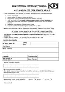 KEN STIMPSON COMMUNITY SCHOOL APPLICATION FOR FREE SCHOOL MEALS A pupil whose parent / carer receives the following benefits is entitled to a free school meal:   