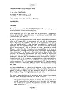 O[removed]ORDER under the Companies Act 2006 In the matter of application No. 609 by PLR IP Holdings, LLC For a change of company name of registration